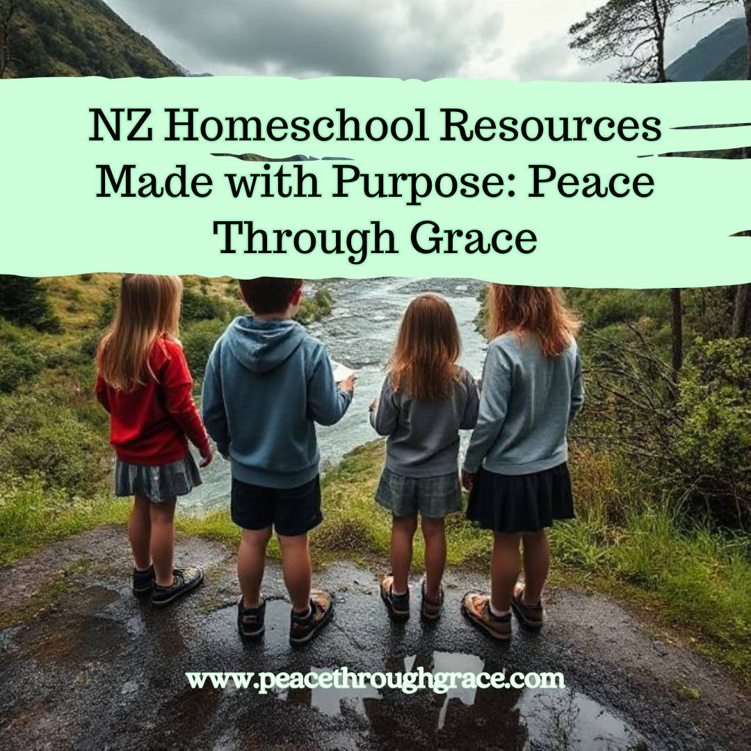 New Zealand homeschool children sitting near a river and forest with notepads, surrounded by nature — text overlay reads ‘NZ Homeschool Resources Made with Purpose: Peace Through Grace